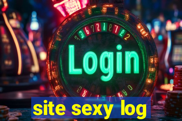 site sexy log